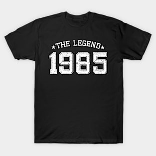 The Legend Born in 1985 Birth Year T-Shirt